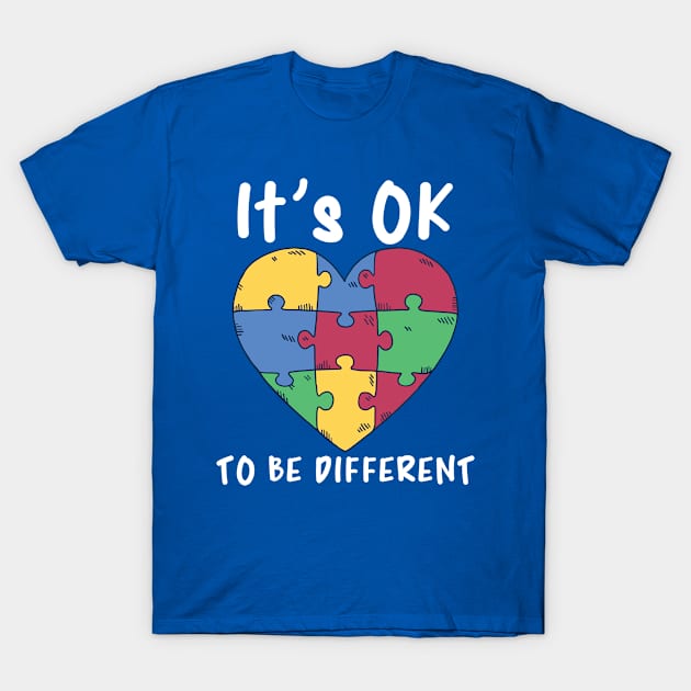 Autism Awareness, It's OK to be Different T-Shirt by Metal Works